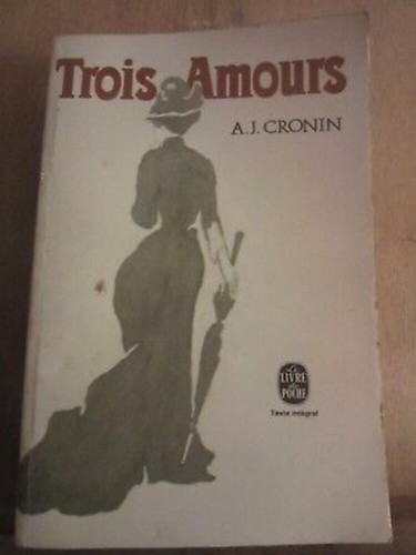 Cronin trois amours le - trois, amours/