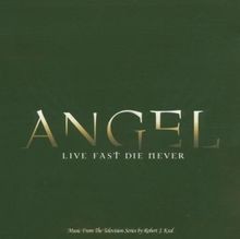 Angel - Live Fast, Die Never