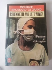MONIQUE BROSSARD - LE GRAND CHIENNE DE VIE JE T'AIME - LE LIVRE DE POCHE