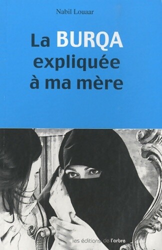Burqa expliquée ma - la,