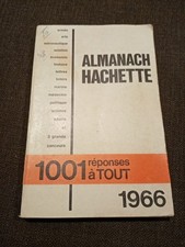 1966-Almanach Hachette-petite encyclopedie populaire de la vie pratique-lot ! 