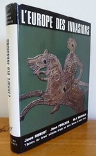 L'EUROPE DES INVASIONS (L'Univers des Formes)  Editions Nrf/Gallimard
