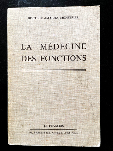 Médecine des fonctions - fonctions,