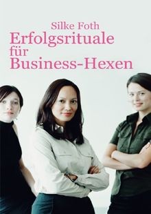 Erfolgsrituale für