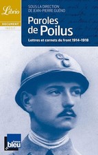 Paroles de poilus : Lettres et carnets du Front, 1914-1918 - GUENO, Jean-Pierre