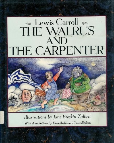 The walrus and - the, carpenter