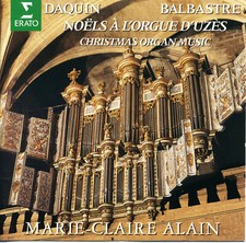 DAQUIN BALBASTRE Chrismas Organ Music MARIE-CLAIRE ALAIN  à l'Orgue d'Uzès [CD]