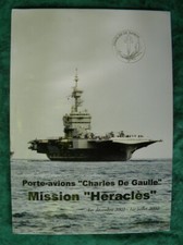 Porte Avion Charles De Gaulle Mission HERACLES 1er Décembre 01 1er Juillet 03