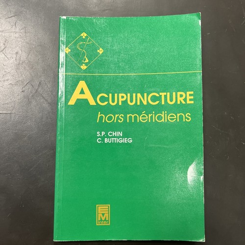 Acupuncture hors meridiens - acupuncture,