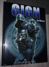 Livre " Le GIGN "- Groupe d'Intervention de la Gendarmerie Nationale - Gendarme