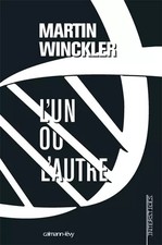 La Trilogie Twain, N° 2 : L'un ou l'autre, Martin Winckler