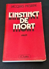 Jacques MESRINE - L'instinct