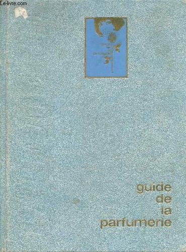 Guide parfumerie - de, la