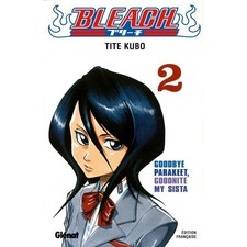 BLEACH - TOME 02 - GOODBYE PARAKEET, GOODNITE MY SISTA--KUBO--MANGA VF