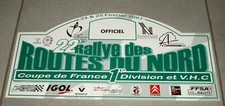 PLAQUE PVC 22EM RALLYE DES ROUTES DU NORD 2007 OFFICIEL RENAULT IGOL CITROEN 