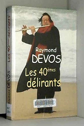 Les quarantièmes délirants - ,