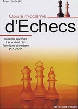 Cours moderne d'échecs : Comment apprendre à jouer vite et bien, Techniques