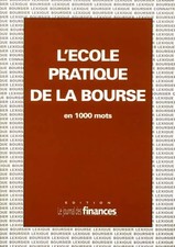 L'Ecole pratique de la bourse en 1000 mots, Collectif, Vincent Haderer et A