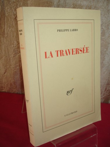 Traversée philippe labro - ,