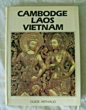 CAMBODGE - LAOS - VIETNAM