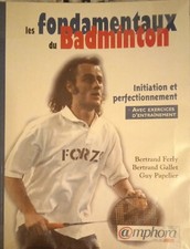 Les fondamentaux du badminton - Livre STAPS - Bertrand Ferly- Bertrand Gallet