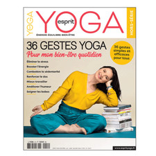 ESPRIT YOGA 8 H 36 GESTES DE YOGA POUR MON BIEN-ETRE QUOTIDIEN