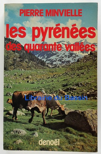 Les pyrénées des quarante - les,