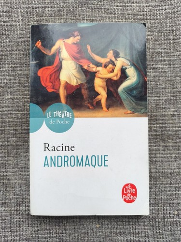 Andromaque racine livre de - andromaque,