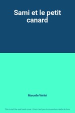 Sami et le petit canard, Marcelle Vérité
