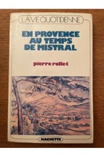 La vie quotidienne en Provence