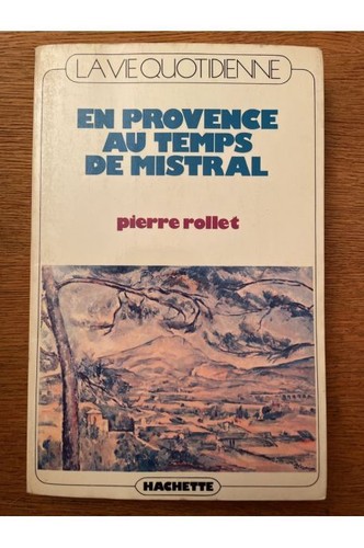 Vie quotidienne provence - la,