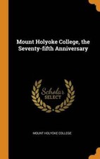 Mount Holyoke College, the