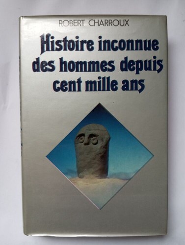 Histoire inconnue des hommes - , |