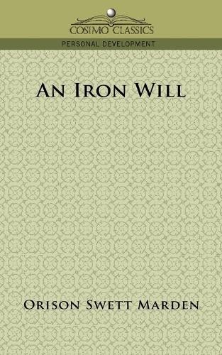 Orison swett marden iron - marden, an