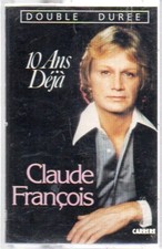 Claude François - 10 ans déjà - Cassette audio - K7 - Carrère CA 571 - 76430
