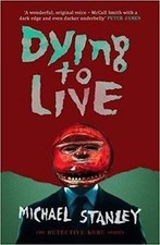 Dying to Live (Detective Kubu)