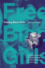 Tamura Lomax Freeing Black