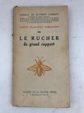 APICULTURE LE RUCHER DE GRAND RAPPORT ISABELLE DE JOUFFROY D’ABBANS 1946