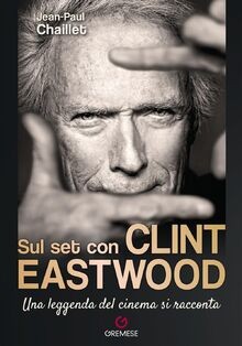 Sul set con - , eastwood