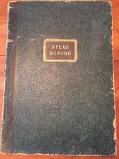 H. DUFOUR . ATLAS  UNIVERSEL PHYSIQUE, HISTORIQUE ET POLITIQUE 19eme siecle