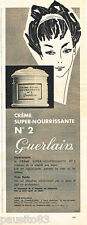 PUBLICITE ADVERTISING 085  1961   GUERLAIN  cosmétiques creme super nourissante