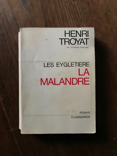 Henri troyat les eygletiere - troyat,