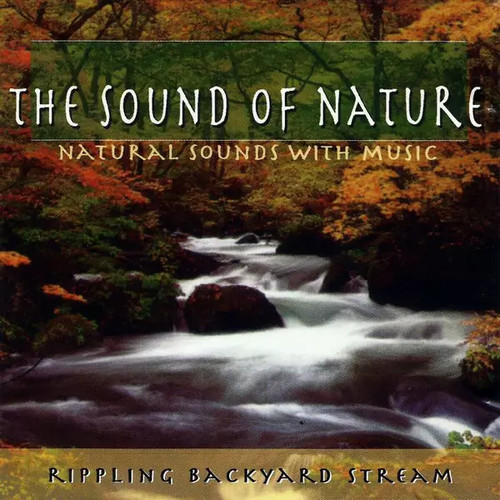 The sound nature - -, rippling