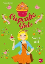 Cupcake Girls - tome 03 : Sucré Salé (3) - Simon, Coco