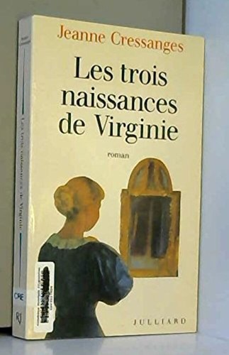 Les trois naissances - , de