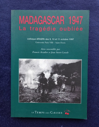 Madagascar 1947 tragédie - madagascar,