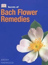Secrets Of Bach Fleur Remèdes