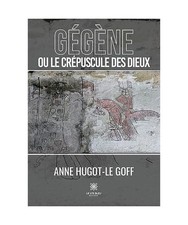 Gégène crépuscule des - ou,
