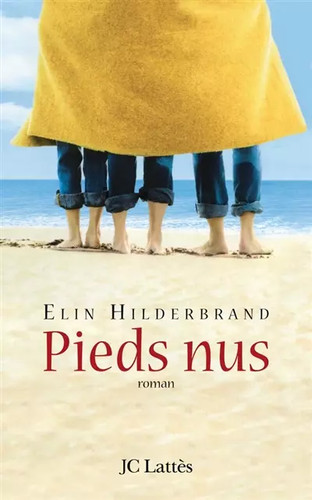 Pieds nus elin hilderbrand - elin,