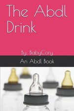 Baby Cory The Abdl Drink
